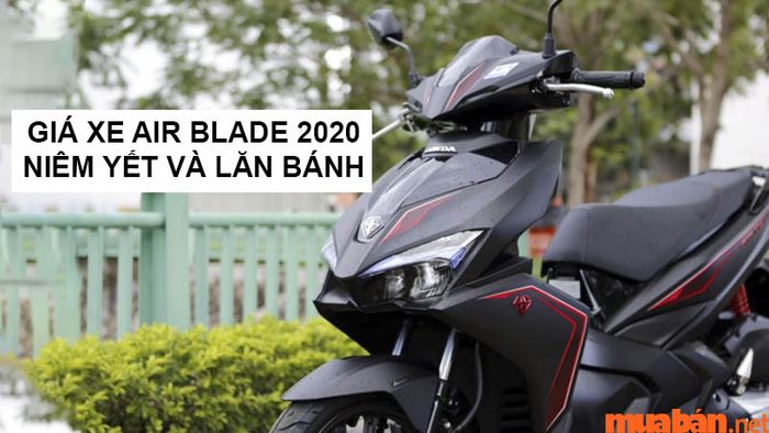 Giá niêm yết và giá lăn bánh xe Honda Air Blade 2020 cập nhật mới nhất