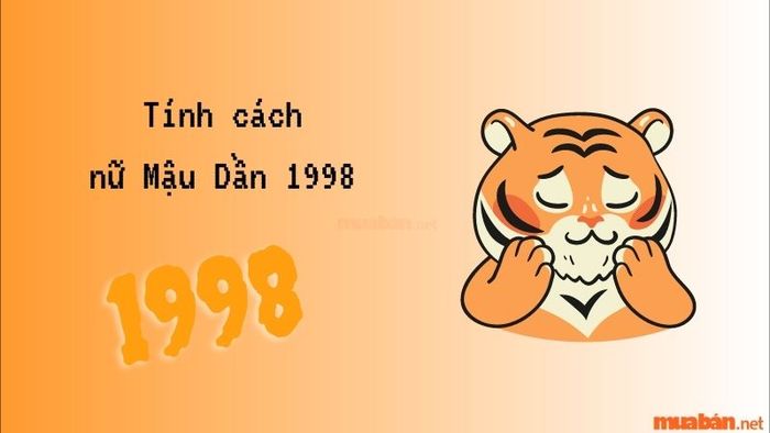 Tính cách của nữ Mậu Dần 1998