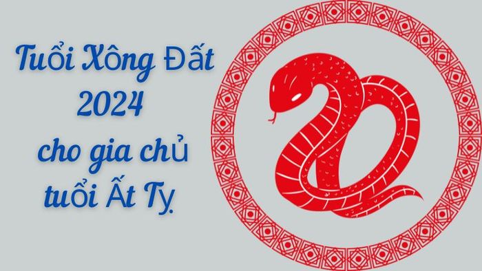 Tuổi xông đất cho gia chủ Ất Tỵ 1965