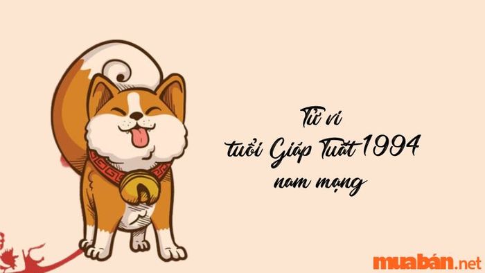 Tử vi tuổi Giáp Tuất 1994 dành cho nam mạng