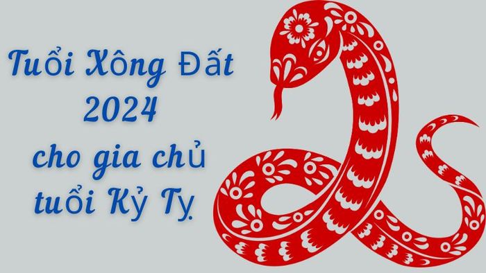 Tuổi xông đất cho gia chủ tuổi Kỷ Tỵ 1989