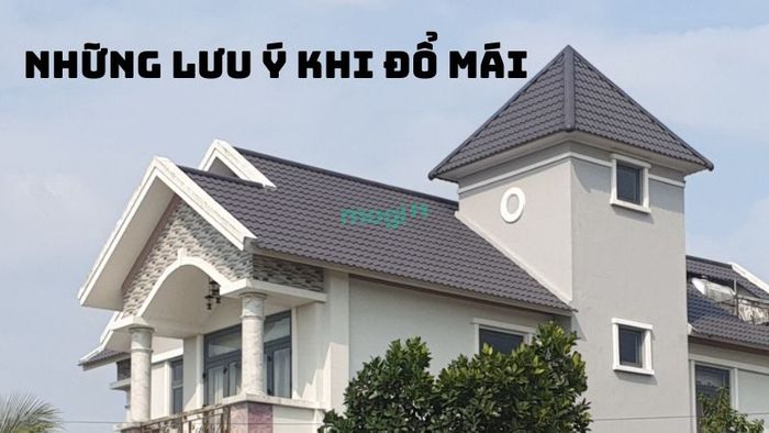 Các điều cần lưu ý khi chọn ngày tốt đổ mái
