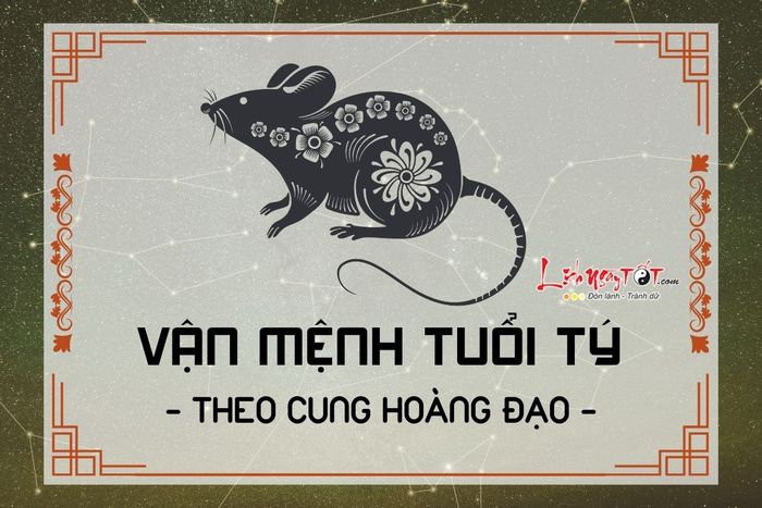 Vận mệnh người tuổi Tý qua các cung hoàng đạo