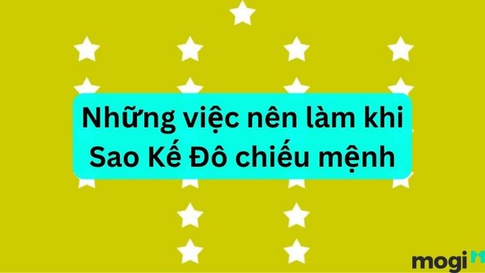 Người bị Sao Kế Đô chiếu mệnh cần làm gì?
