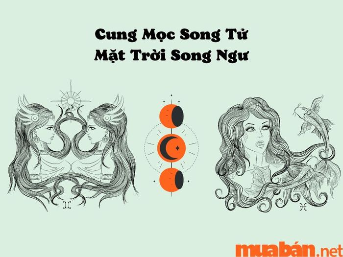 Cung mọc Song Tử và mặt trời Song Ngư
