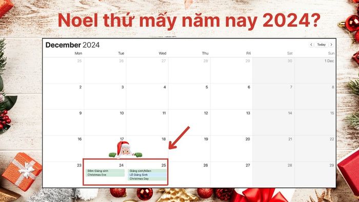 Noel năm 2024 sẽ vào ngày nào?