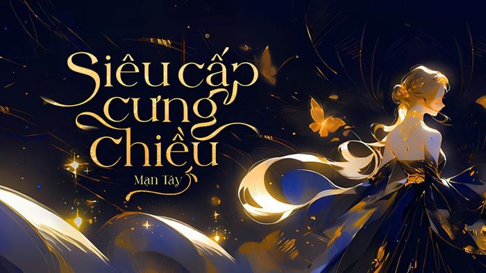 Ngôn tình tổng tài: Siêu cấp cưng chiều