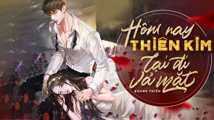 Truyện ngôn tình tổng tài: Hôm nay thiên kim lại đi vả mặt