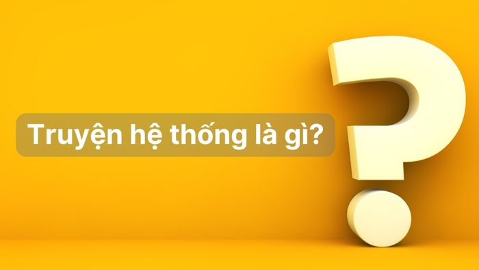 Truyện hệ thống là gì mà thu hút đến vậy?