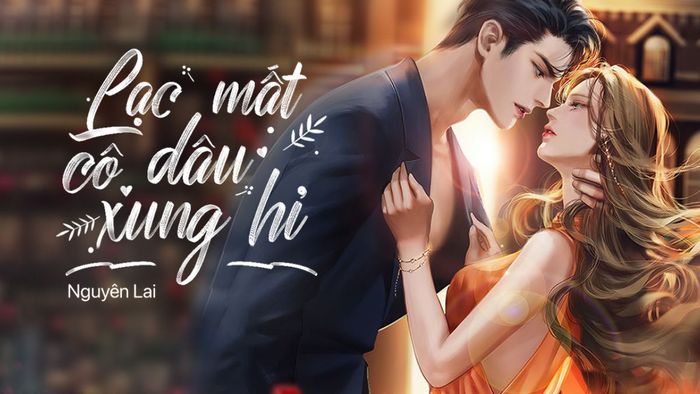 Ngôn tình tổng tài: Lạc mất cô dâu xung hỉ