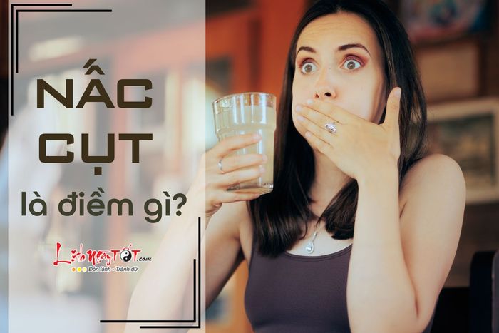 Nấc cụt là điềm gì?