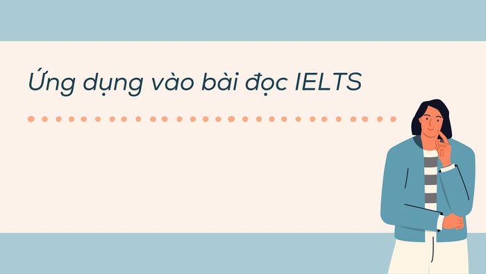 Áp dụng kỹ thuật PQRST vào bài đọc IELTS