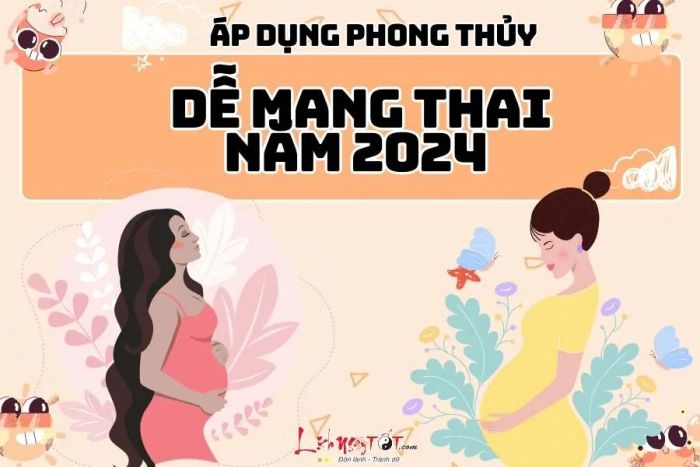 Áp dụng phong thủy để tăng cường khả năng mang thai trong năm 2024