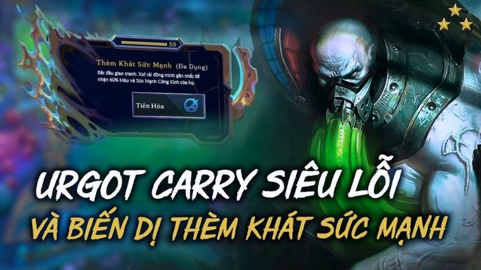 Urgot-tham-khat-suc-manh-1