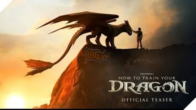 Xem trailer How To Train Your Dragon phiên bản người thật, các fan không thể không ngạc nhiên trước những hình ảnh mới lạ