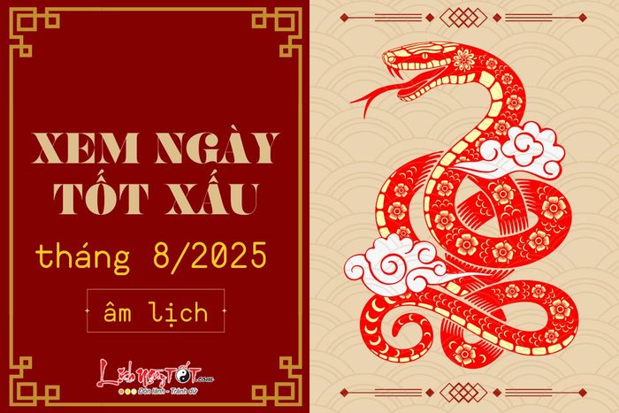 Xem ngày tốt xấu tháng 8 năm 2025 để chọn thời điểm lý tưởng cho các quyết định trọng đại