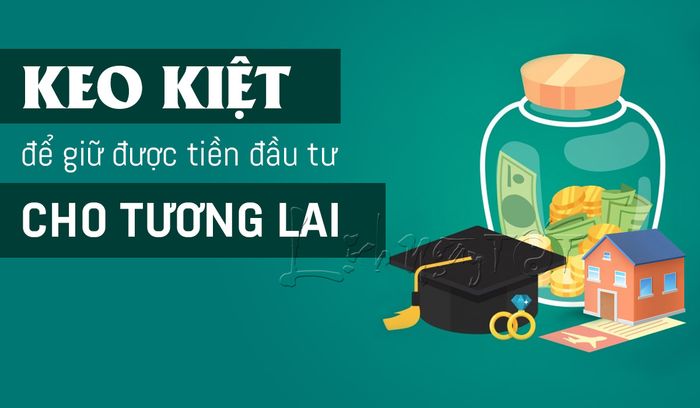 Tiết kiệm để duy trì số tiền đầu tư