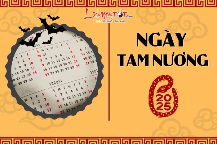 Ngày Tam Nương 2025 là ngày nào?