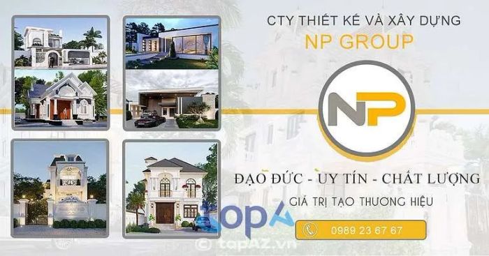 Xây Dựng Nhà Đẹp - NP Group TP. Hồng Ngự
