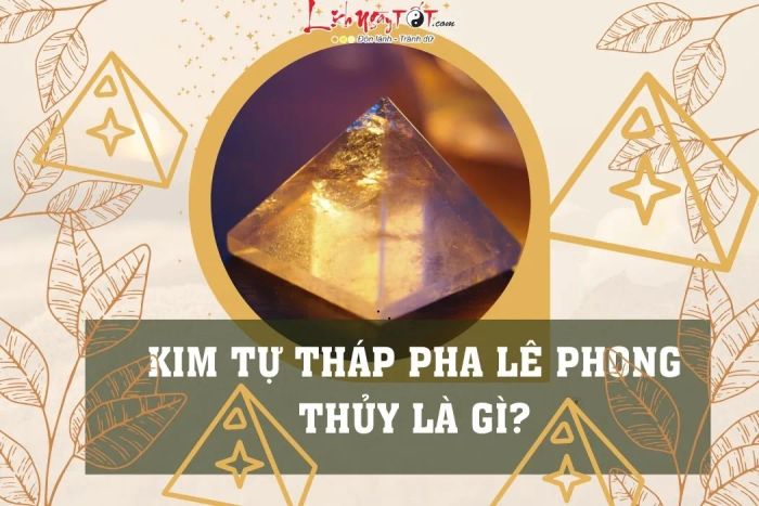 Kim tự tháp pha lê phong thủy là gì?