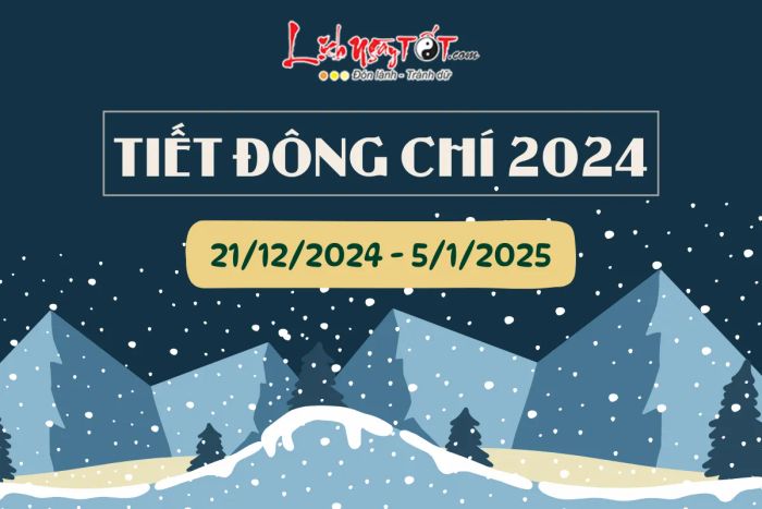 Tiết Đông Chí 2024 mang đến những thay đổi đặc biệt cần chú ý để tận dụng thời cơ tốt trong năm.