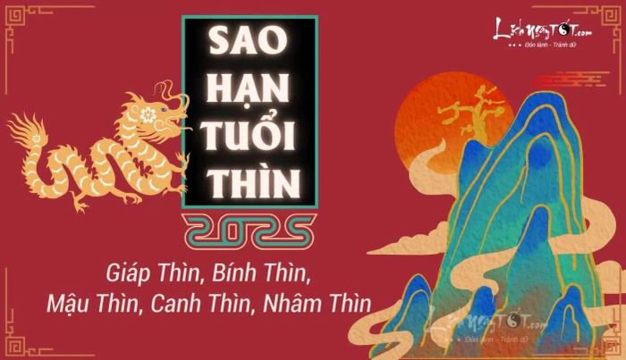 Sao hạn tuổi Thìn năm 2025