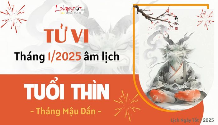 Tử vi tháng 1/2025 cho tuổi Thìn âm lịch
