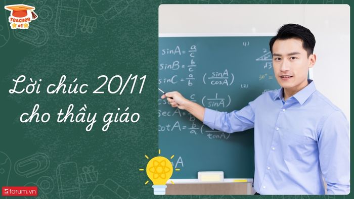Lời chúc 20/11 đặc biệt và ý nghĩa dành cho thầy giáo