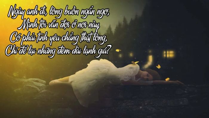 Thơ thất tình 4 câu đầy nỗi buồn, cảm xúc dâng trào
