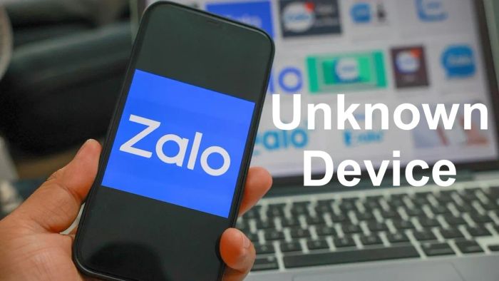 Lỗi Unknown Device trên Zalo là một vấn đề phổ biến khi ứng dụng nhận diện thiết bị lạ hoặc phiên bản Zalo cũ.