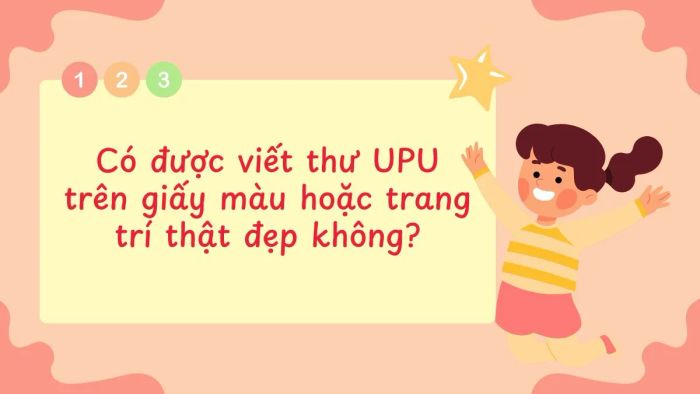 Các câu hỏi phổ biến về giấy viết thư UPU 2