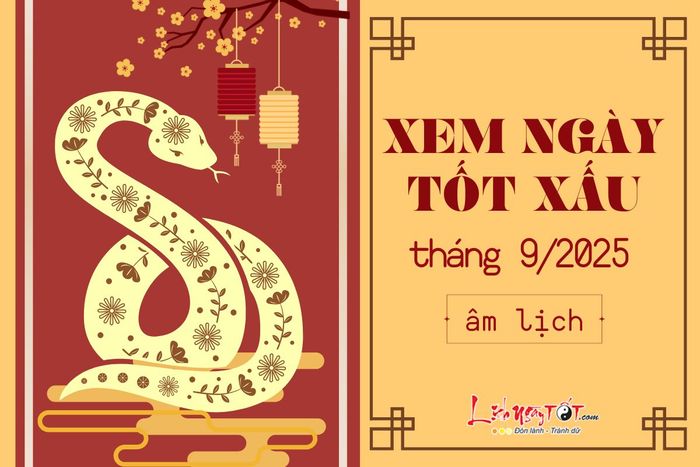 Xem ngay tốt xấu tháng 9 năm 2025