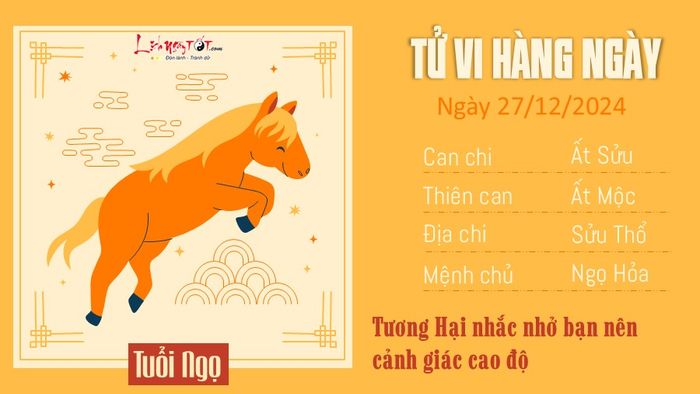 Tử vi hàng ngày 27/12/2024 của 12 con giáp - Ngọ