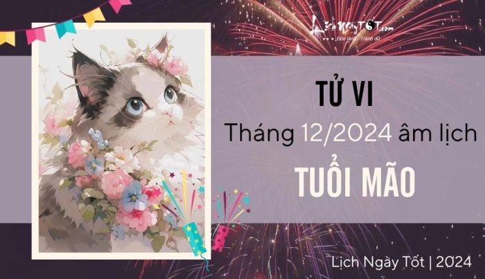 Tử vi tháng 12/2024 tuổi Mão âm lịch