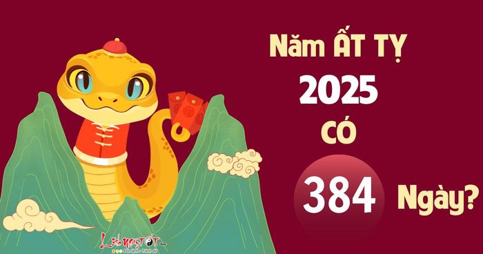 Tại sao năm Ất Tỵ 2025 lại có 384 ngày?