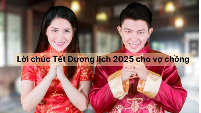 Lời chúc Tết Dương lịch 2025 gửi đến những cặp vợ chồng hạnh phúc