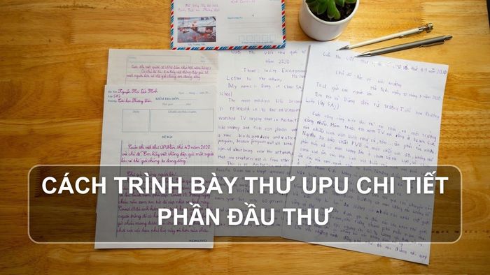 Hướng dẫn cách trình bày phần đầu thư UPU