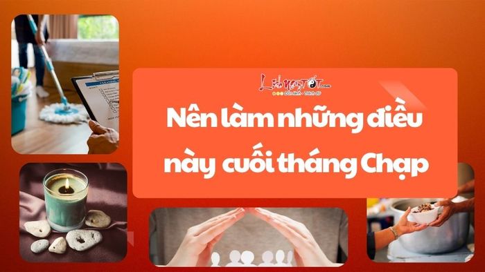 Việc này thực hiện vào cuối tháng 12 âm lịch