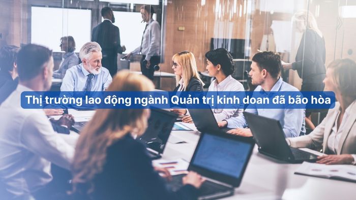 Tại sao không nên học Quản trị kinh doanh và nguyên nhân thất nghiệp trong ngành này
