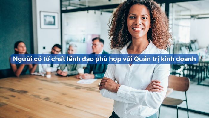 Tại sao không nên học Quản trị kinh doanh và lý do thất nghiệp, cũng như ai là người phù hợp với ngành này