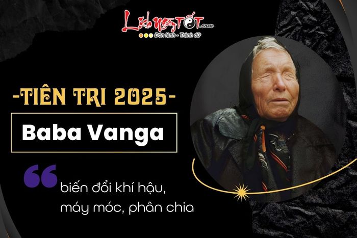 Loi tien tri cho nam 2025 - Baba Vanga