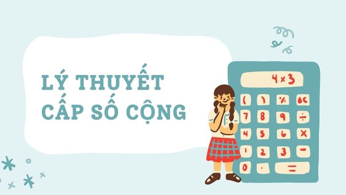 Cấp số cộng là một dãy số đặc biệt, có ứng dụng rộng rãi trong nhiều lĩnh vực