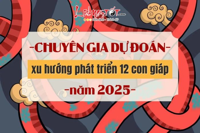 Xu hướng phát triển của 12 con giáp trong năm 2025
