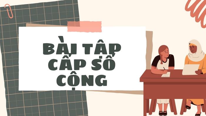 Dạng bài tìm số hạng trong cấp số cộng