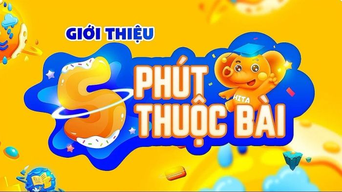 Chương trình 5 Phút Thuộc Bài gồm các yếu tố nào?
