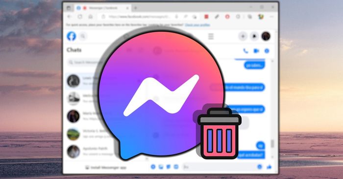 8 cách dễ dàng để xóa toàn bộ tin nhắn trên Messenger trên cả điện thoại và PC.