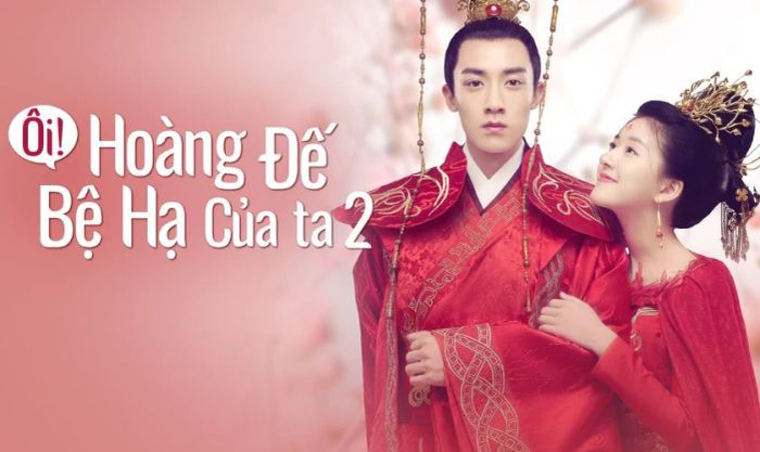 Phim xuyên không thú vị Ôi Hoàng Đế Bệ Hạ Của Tôi