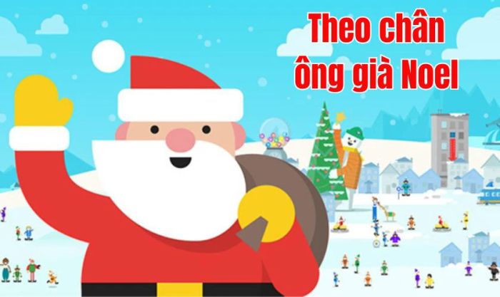 Theo dõi hành trình ông già Noel - Game Giáng sinh trên Google Doodle