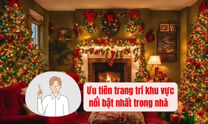 Hãy chú trọng trang trí khu vực nổi bật nhất trong ngôi nhà để thu hút sự chú ý ngay từ cái nhìn đầu tiên.