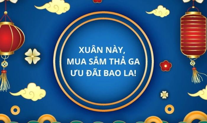 Slogan sale Tết 2025 thu hút, tăng tỷ lệ nhấp chuột